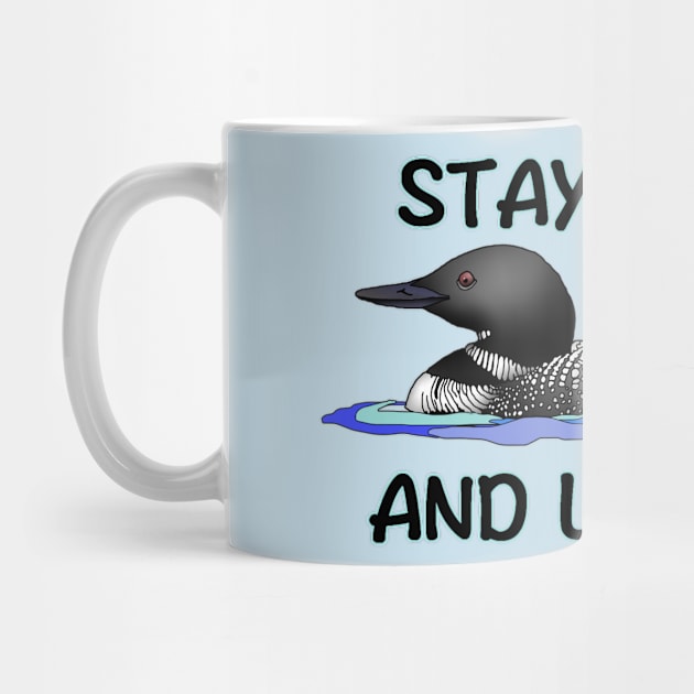 STAY CALM AND LOON ON by Zodiart